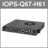 IPC2U informiert: OPS Standard Embedded Systeme IOPS-Q67 und IOPS-H61 machen die Digital Signage Welt einfacher und effektiver!