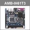 Mini-ITX Mainboard AMB-IH61T3 mit den Intel Core CPUs